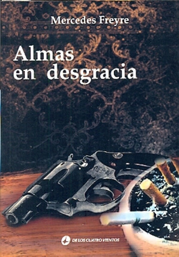 Almas En Desgracia - Mercedes Freyre