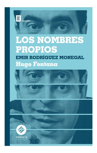 Los Nombres Propios Emir Rodríguez Monegal » Hugo Fontana