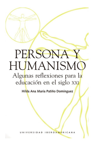 Persona Y Humanismo:  Algunas Reflexiones Para La Educación 