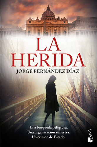 La Herida, De Fernández Díaz, Jorge. Editorial Booket, Tapa Blanda En Español