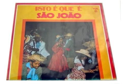 Lp Vinil Isto É Que É São João Zeferino E Sua Gente 1976
