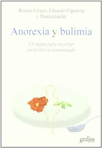 Anorexia Y Bulimia, De Rosina Crispo. Editorial Gedisa En Español