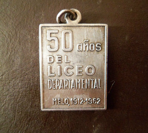 Antigua Medalla 50 Años Liceo Departamental Melo 1952