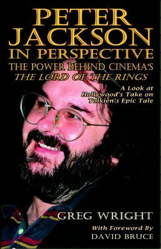Peter Jackson In Perspective, De Greg Wright. Editorial Hollywood Jesus Books, Tapa Blanda En Inglés