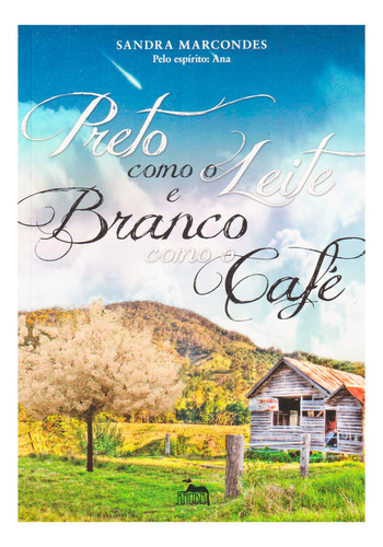 Livro Romance Espírita Preto Como Leite E Branco Como O Café