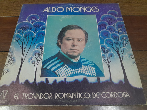 Lp Vinilo - Aldo Monges - El Trovador Romántico De Cba -1974