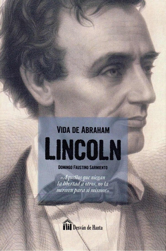 Libro: La Vida De Abraham Lincoln. Sarmiento, Faustino. Get