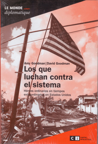 Los Que Luchan Contra El Sistema - Amy & David Goodman