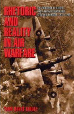 Libro Rhetoric And Reality In Air Warfare - Tami Davis Bi...