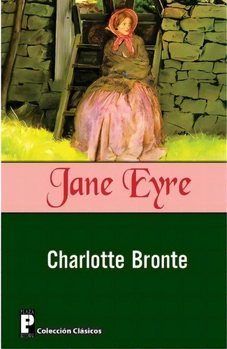 Jane Eyre, De Charlotte Bronte. Editorial Createspace Independent Publishing Platform, Tapa Blanda En Español