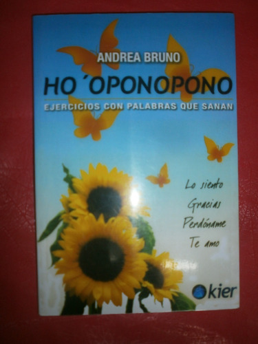 Ho'oponopono - Sanación - Andrea Bruno Ed. Kier Sin Uso!!! *