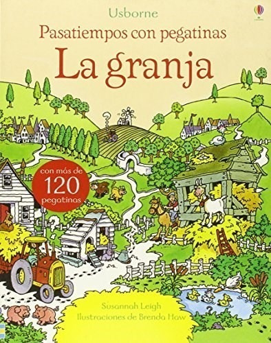 La Granja - Pasatiempos Con Pegatinas, de Leigh, Susannah. Editorial USBORNE en español, 2016