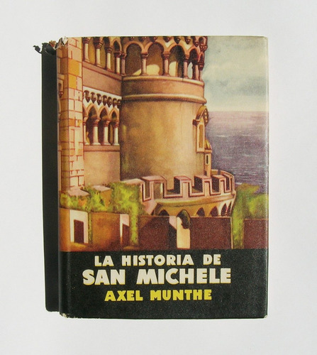 Axel Munthe La Historia De San Michele Libro Mexicano 1956