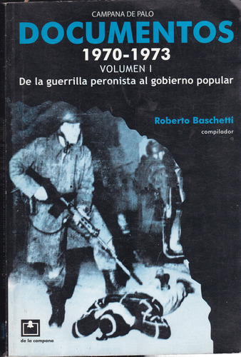 Documentos - 1970-1973 - Volumen 1 - Roberto Baschetti