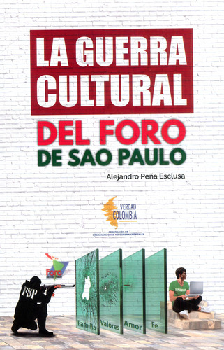 La Guerra Cultural Del Foro De Sao Paulo ( Libro Nuevo Y Or