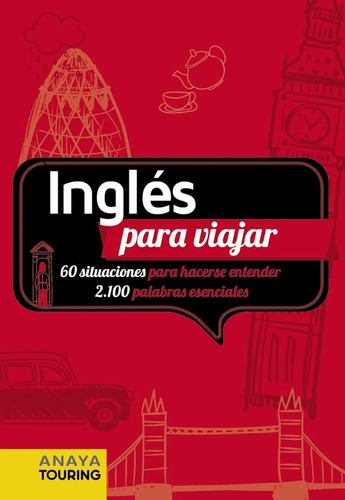 Inglés Para Viajar (frase-libro Y Diccionario De Viaje) / An