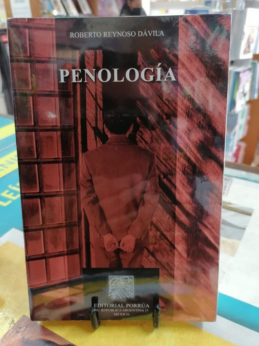 Penologia - Tercera Edicion, De Roberto Reynoso Dávila. Editorial Porrua, Tapa Blanda, Edición Tercera Edición En Español, 2011