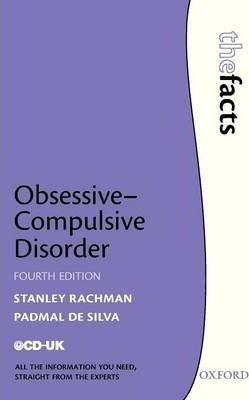 Obsessive-compulsive Disorder - Stanley J. Rachman