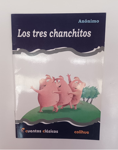 Los Tres Chanchitos / Clásicos Colihue. Usado V.luro 