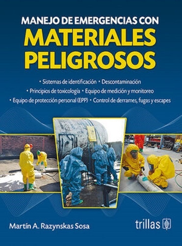 Manejo De Emergencias Con Materiales Peligrosos, De Razynskas Sosa. Martin Antonio. Editorial Trillas, Tapa Blanda En Español, 2023