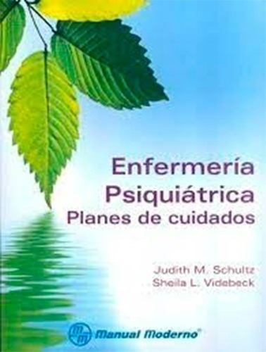 Libro - Enfermeria Psiquiatrica Planes De Cuidados - Schultz