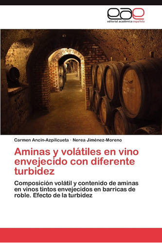 Libro: Aminas Y Volátiles En Vino Envejecido Con Diferente T