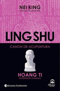 Ling Shu . Canon De Acupuntura