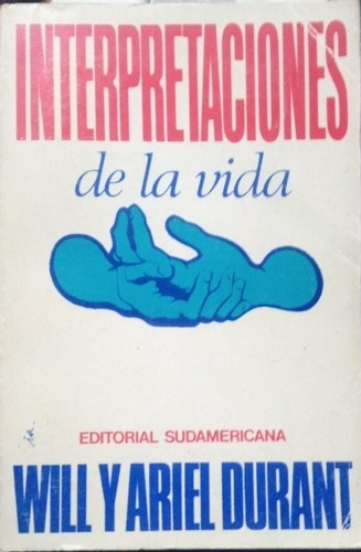 Interpretaciones De La Vida Will Y Ariel Durant