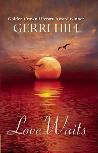Love Waits, De Gerri Hill. Editorial Bella Books, Tapa Blanda En Inglés