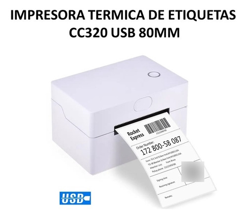 Impresora Termica De Etiquetas 80mm Cc320 Usb 