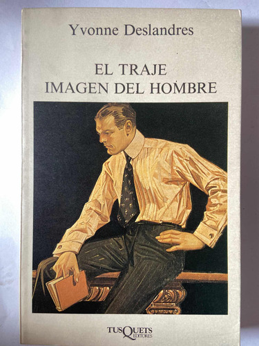 El Traje Imagen Del Hombre Yvonne Deslandres