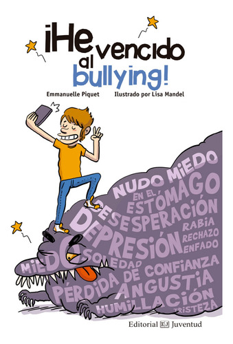 ¡he Vencido Al Bullying!  -  Piquet, Emmanuelle