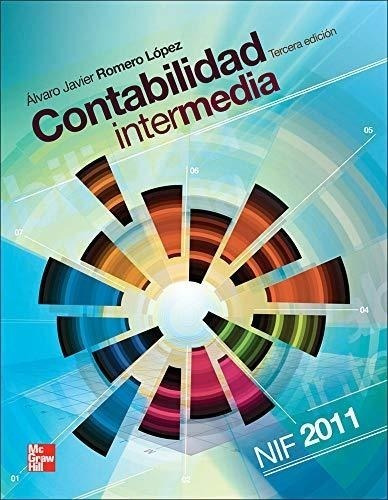 Contabilidad Intermedia (3 Edicion) (nif 2011)