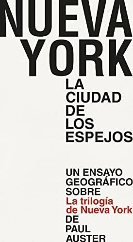 Nueva York : la ciudad de los espejos, de Daniel Castillo García. Editorial AVENTURAS LITERARIAS, tapa blanda en español, 2017