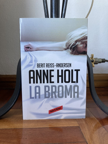 La Broma  Anne Holt Editorial Randon House