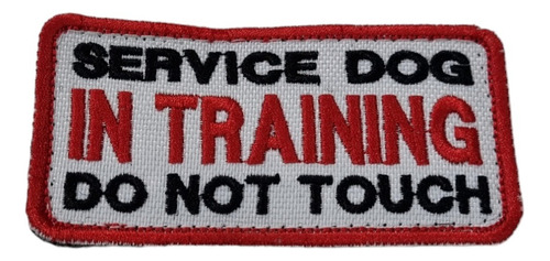 Parche Bordado Service Dog In Training Do Not Touch - Usa