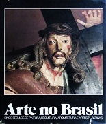 Livro Arte No Brasil - Vol. 1 - Cinco Séculos De Pintura, Escultura... - Abril [1979]