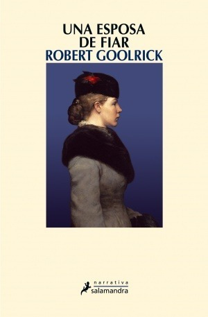 Una Esposa De Fiar Robert Goolrick