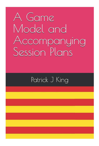 Libro: Um Modelo De Jogo E Planos De Sessão Que O Acompanham