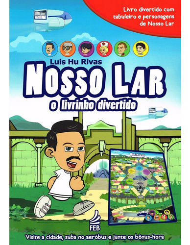 Nosso Lar: O Livrinho Divertido (novo Formato): Não Aplica, De : Luis Hu Rivas. Não Aplica, Vol. Não Aplica. Editorial Feb, Tapa Mole, Edición Não Aplica En Português, 2013