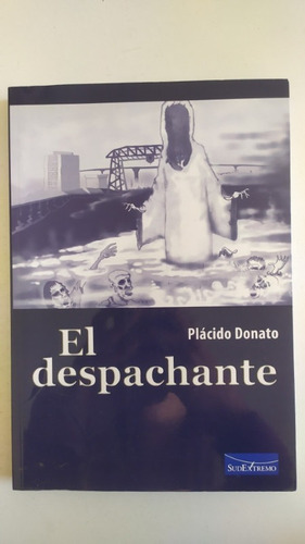 El Despachante - Plácido Donato