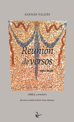 Reunión De Versos. (escritos Entre 1964 Y 2018) Reunidos Pa