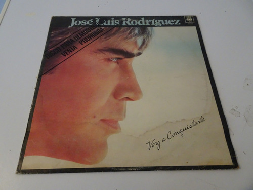 Jose Luis Rodriguez - Voy A Conquistarte - Vinilo Promo 