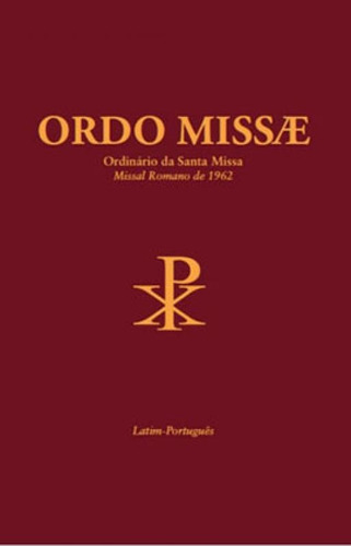 Ordo Missae - Ordinario Da Santa Missa - Missal Romano De 19