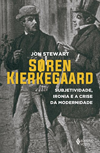 Libro Soren Kierkegaard Subjetividade Ironia E A Crise Da Mo