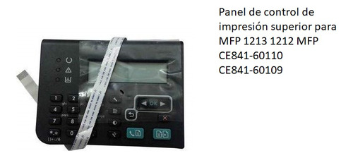 Panel De Control  Mfp 1213 1212 Mfp Ce841-60110 Ce841-60109