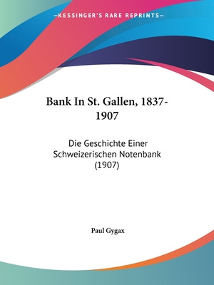 Libro Bank In St. Gallen, 1837-1907: Die Geschichte Einer...