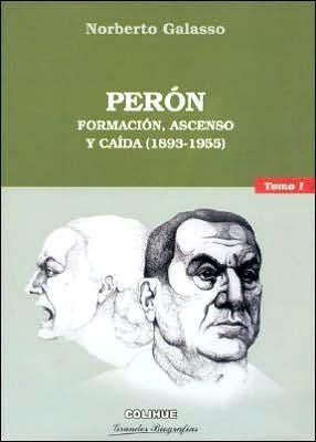 Peron T1 Formacion Ascenso Y Caida  1893-1955