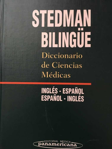 Stedman Bilingüe. Diccionario De Ciencias Médicas.