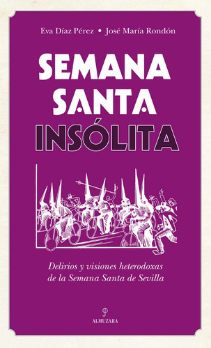 Semana Santa Insãâ³lita, De Rondón León, José María. Editorial Almuzara, Tapa Blanda En Español